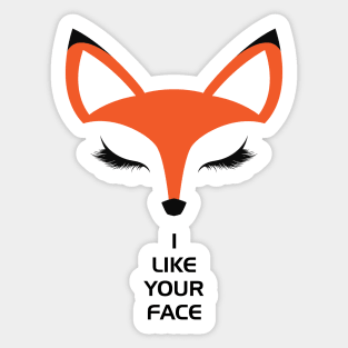 I like Your Face Sticker